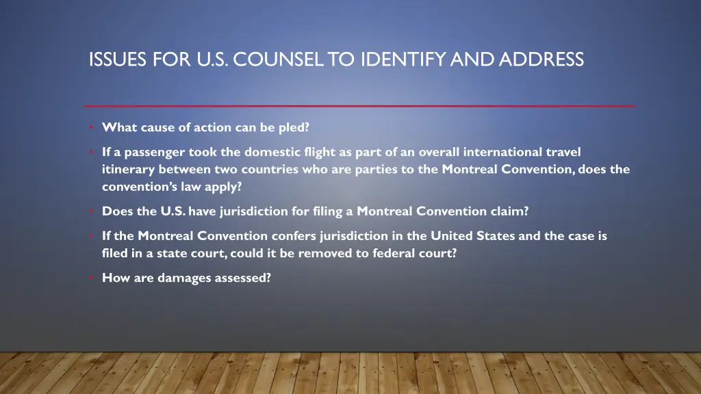 issues for u s counsel to identify and address