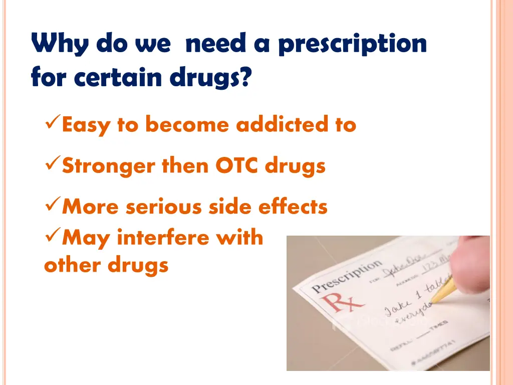 why do we need a prescription for certain drugs