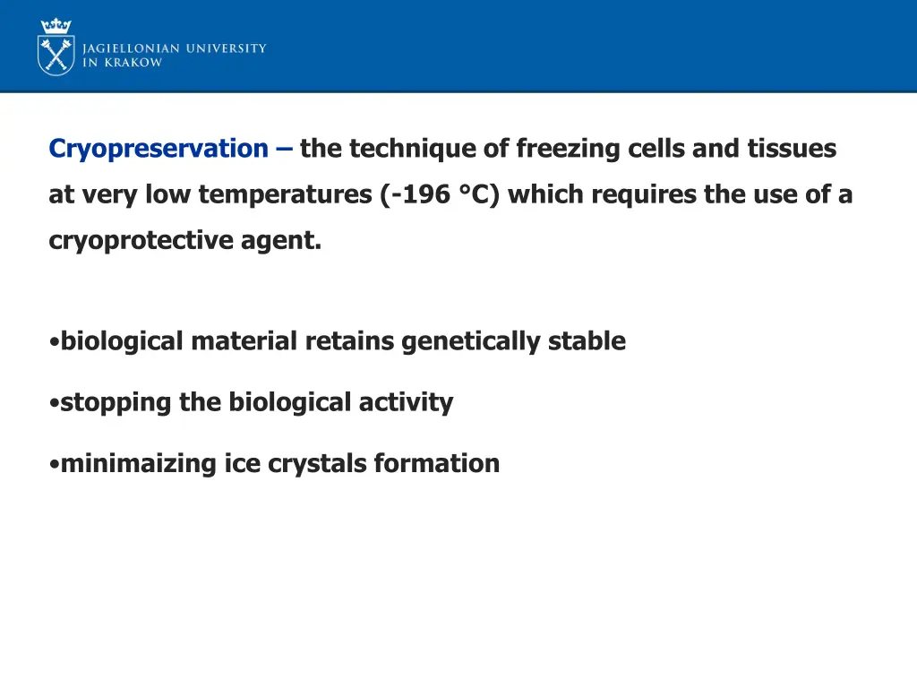 cryopreservation the technique of freezing cells