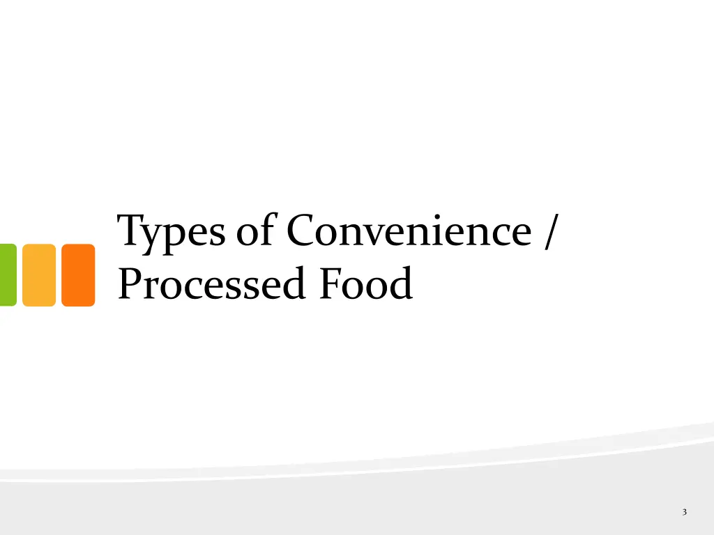 types of convenience processed food