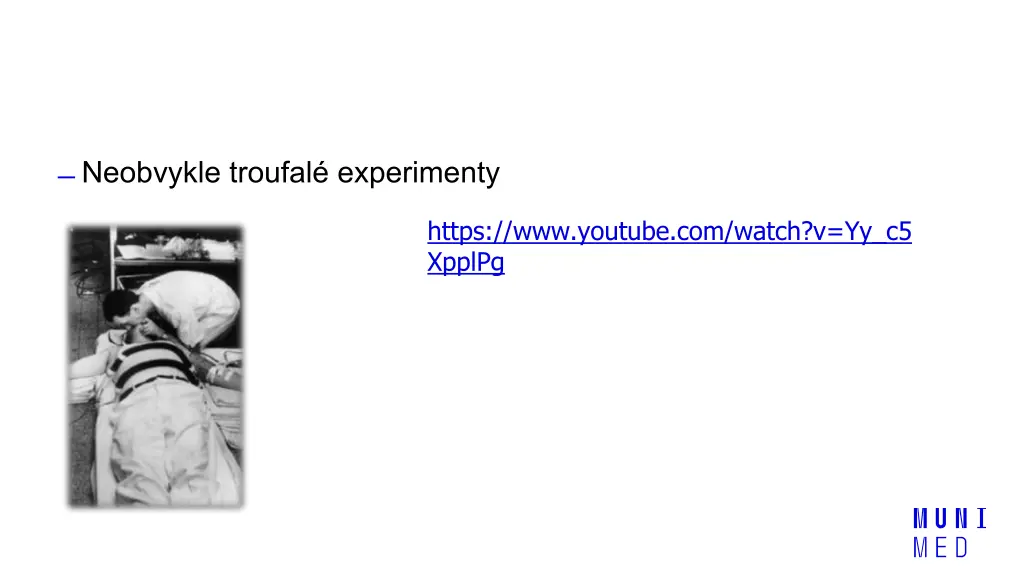 neobvykle troufal experimenty