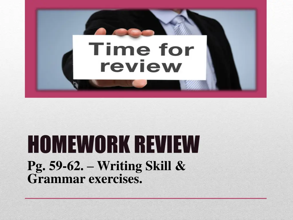 homework review pg 59 62 writing skill grammar