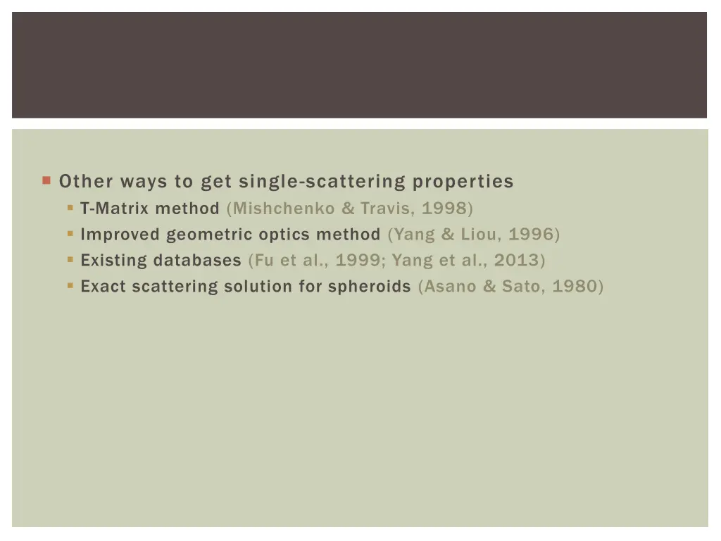 other ways to get single scattering properties