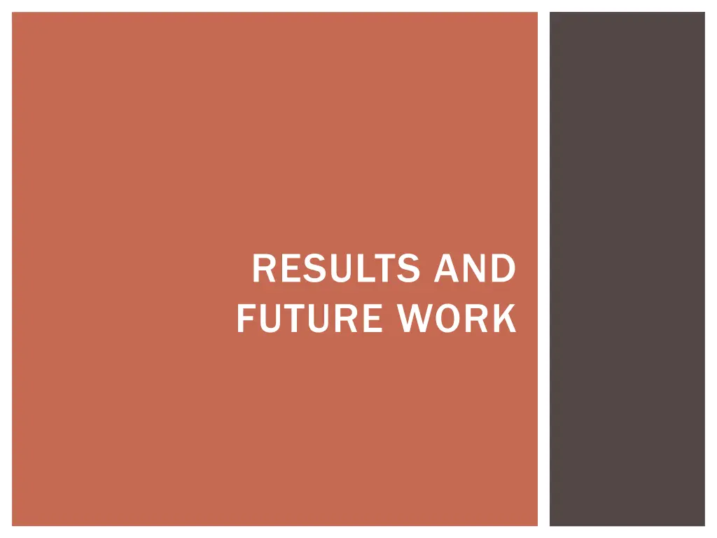 results and future work