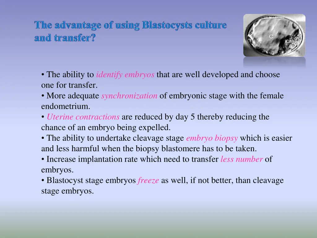 the ability to identify embryos that are well