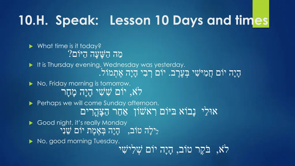 10 h speak lesson 10 days and times