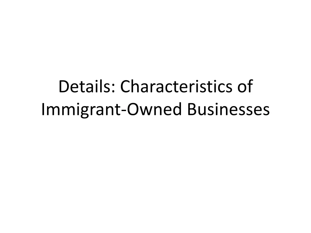 details characteristics of immigrant owned