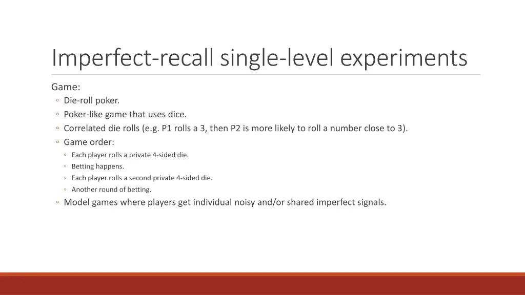 imperfect recall single level experiments