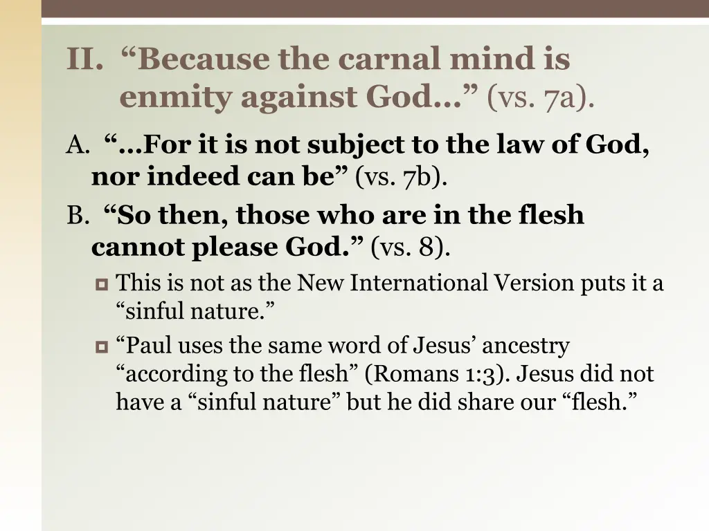 ii because the carnal mind is enmity against 2