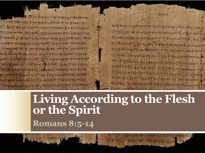 living according to the flesh or the spirit