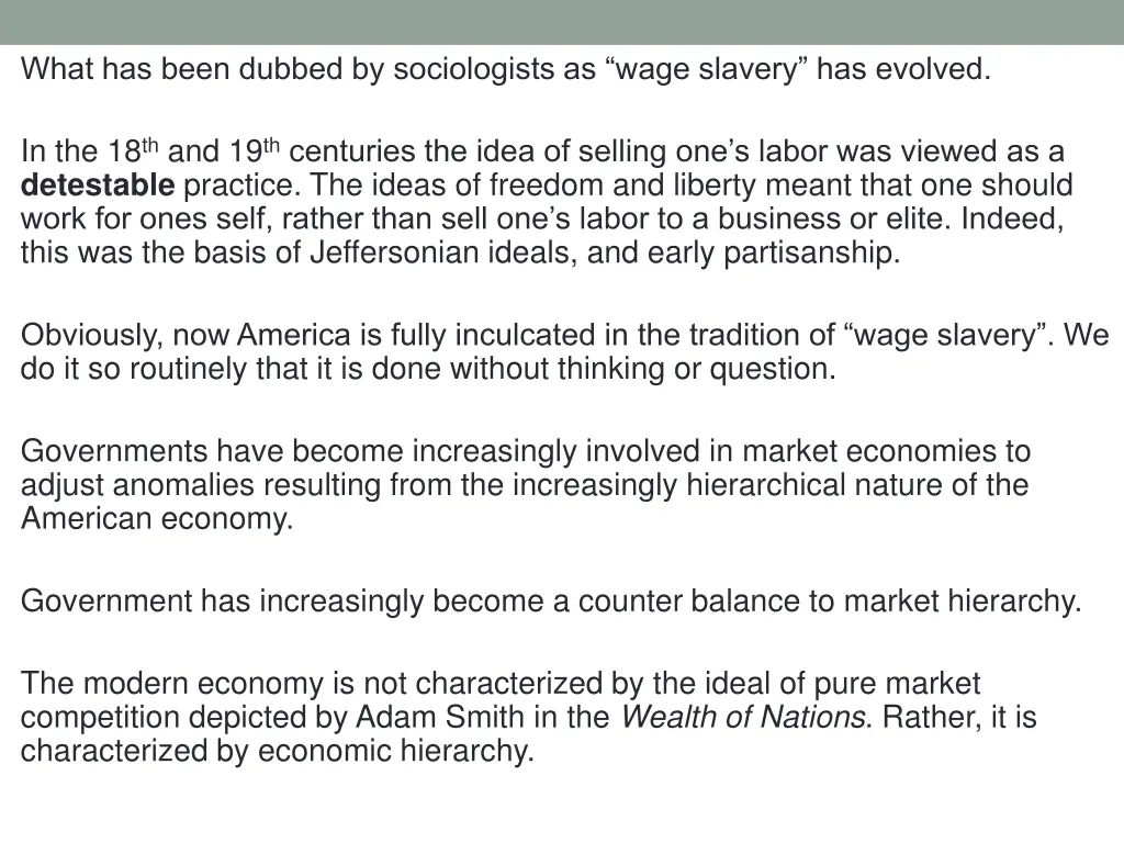 what has been dubbed by sociologists as wage