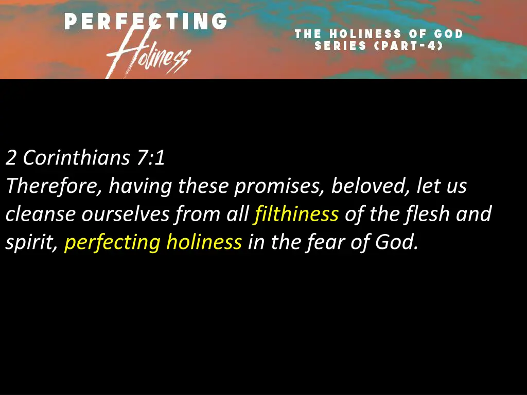 2 corinthians 7 1 therefore having these promises