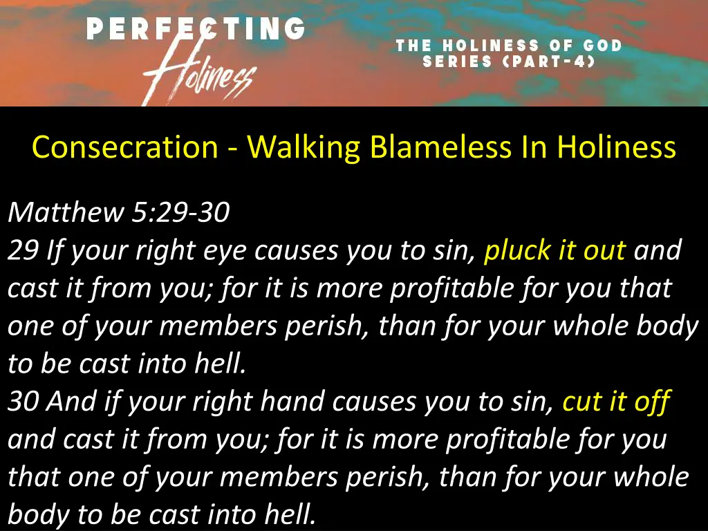 consecration walking blameless in holiness 1