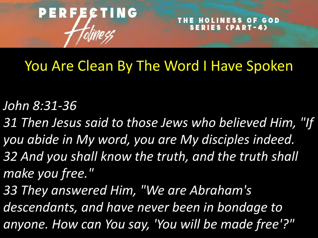 you are clean by the word i have spoken 1