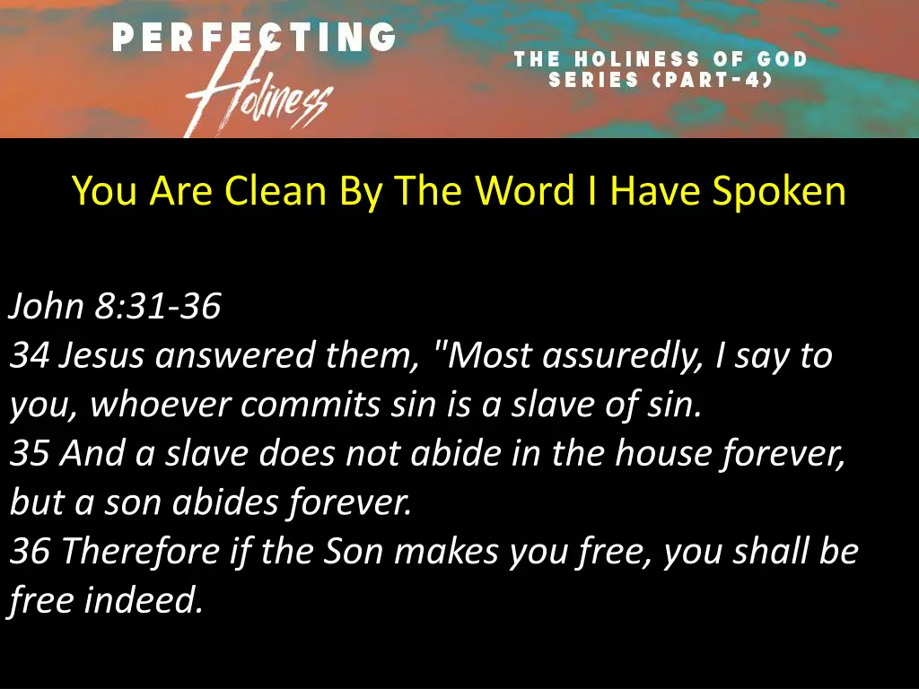 you are clean by the word i have spoken 2