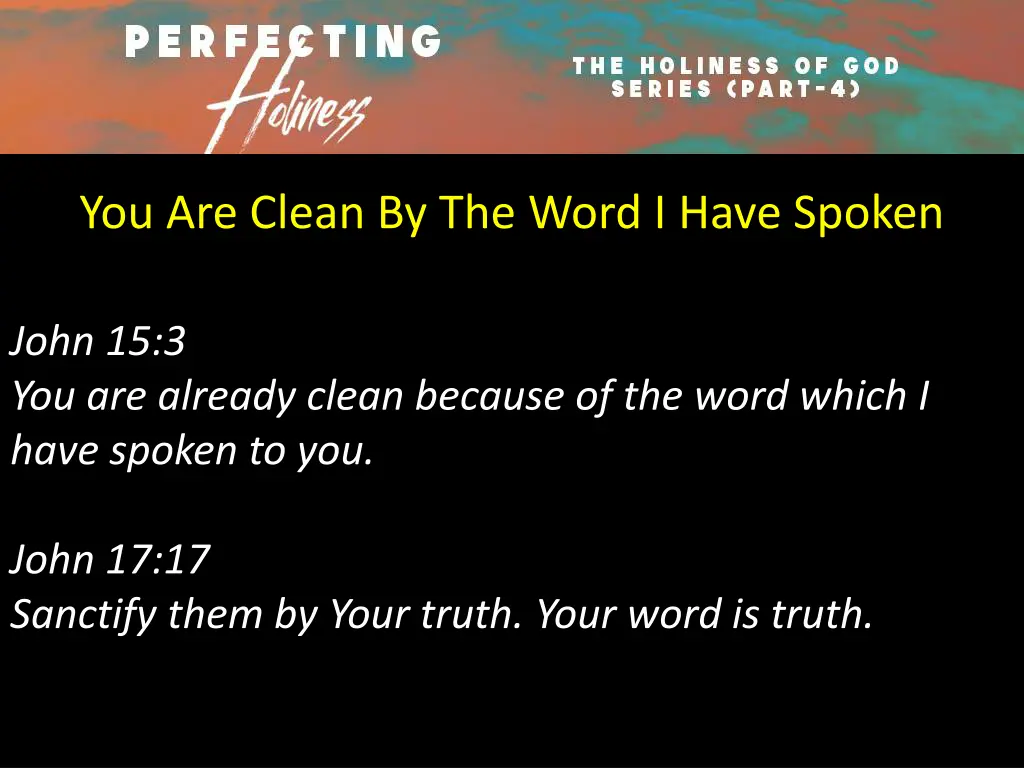 you are clean by the word i have spoken