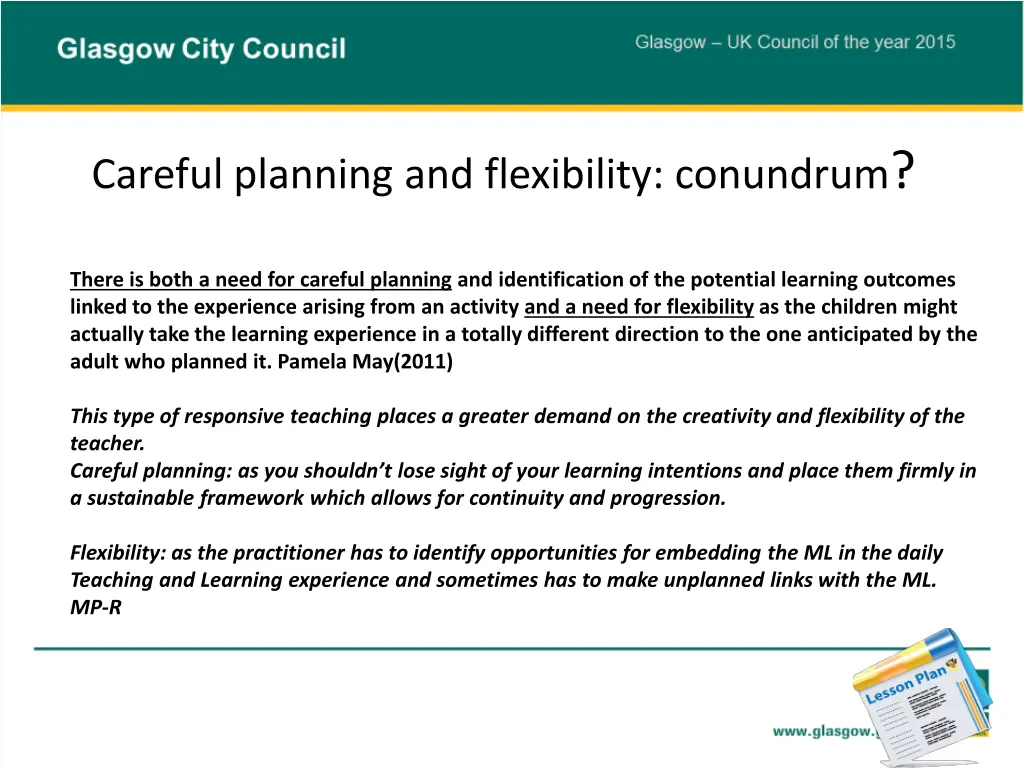 careful planning and flexibility conundrum