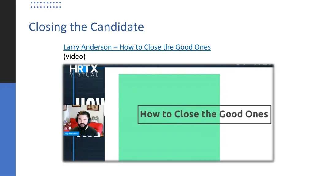 closing the candidate