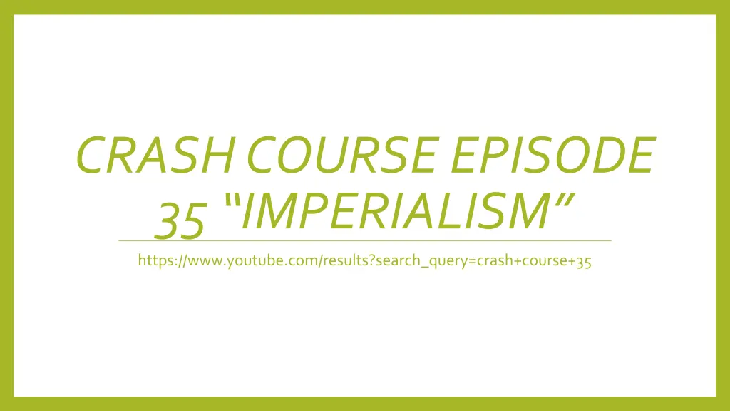 crash course episode 35 imperialism