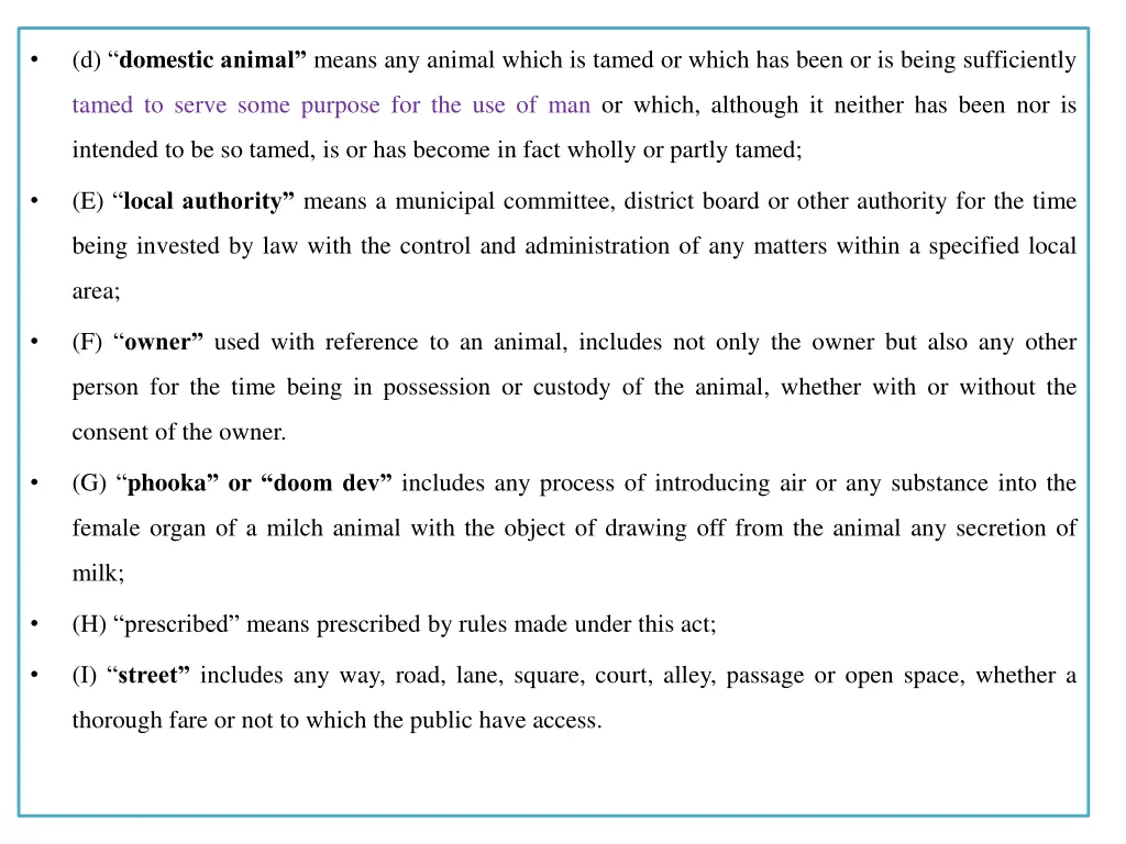 d domestic animal means any animal which is tamed