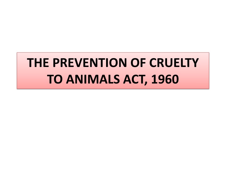 the prevention of cruelty to animals act 1960