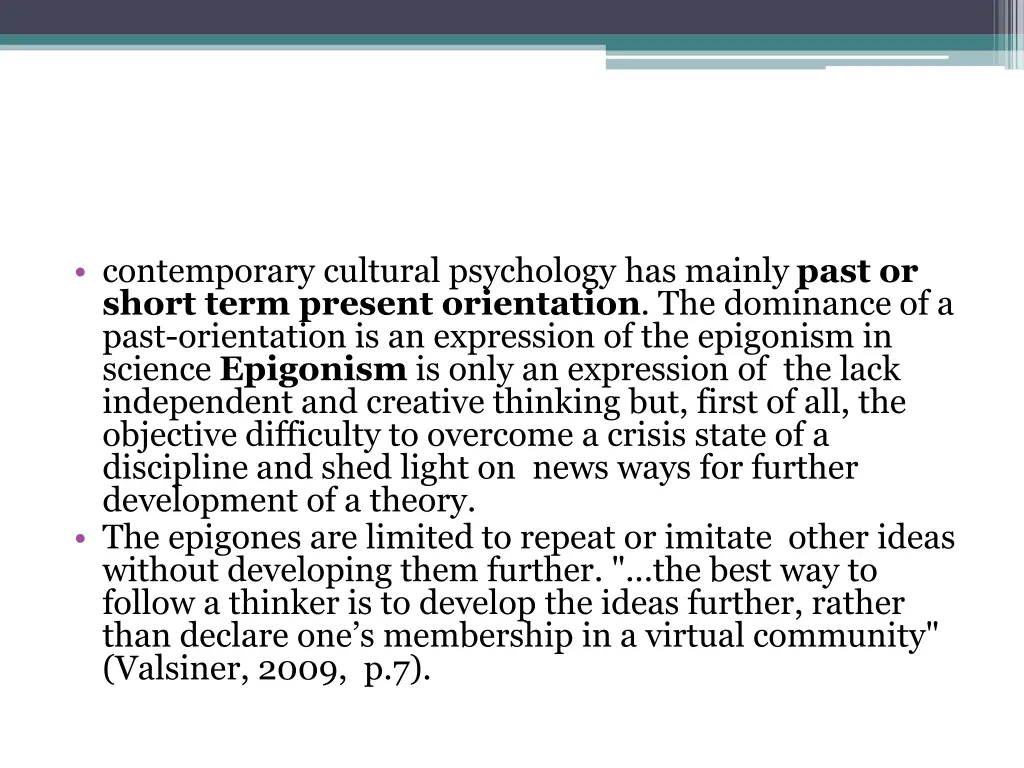 contemporary cultural psychology has mainly past