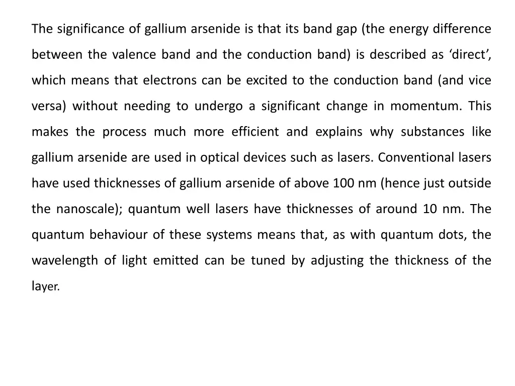 the significance of gallium arsenide is that