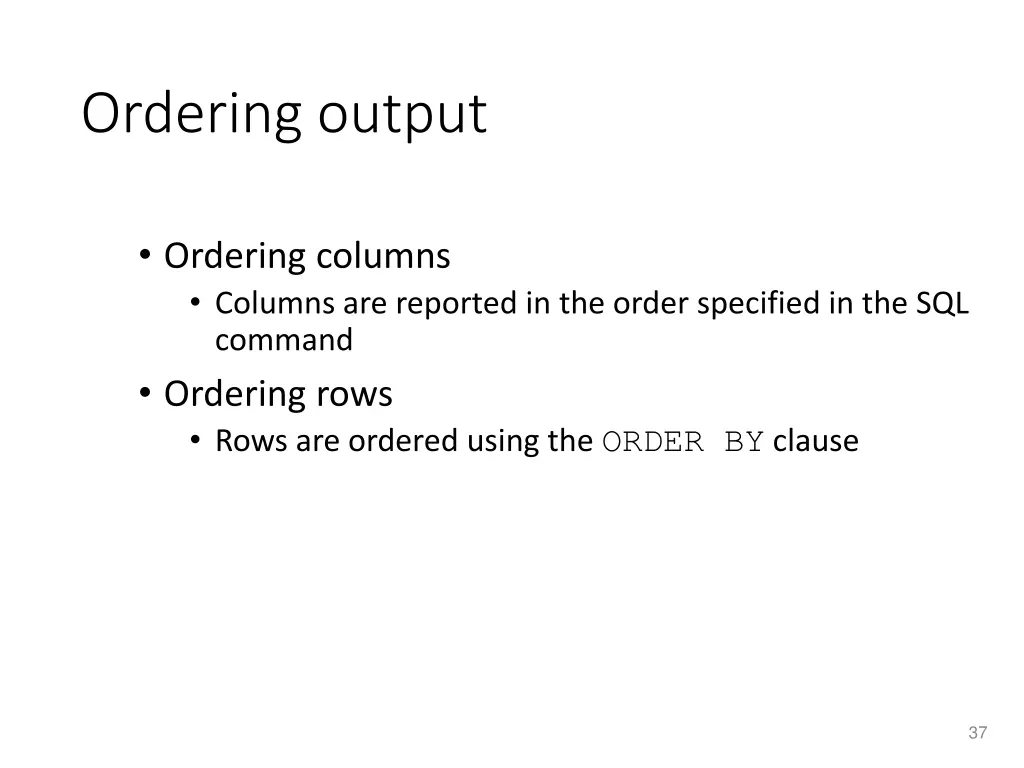 ordering output