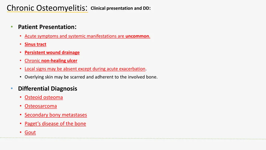 chronic osteomyelitis clinical presentation and dd