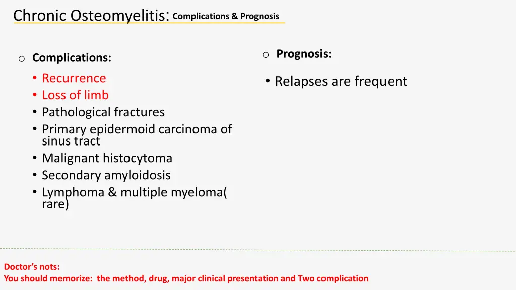 chronic osteomyelitis complications prognosis