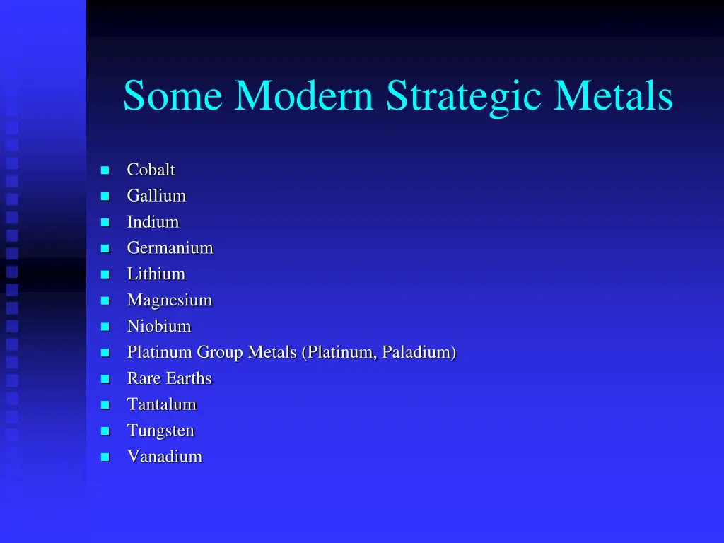 some modern strategic metals