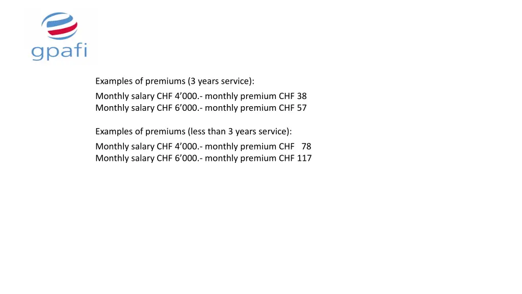 examples of premiums 3 years service