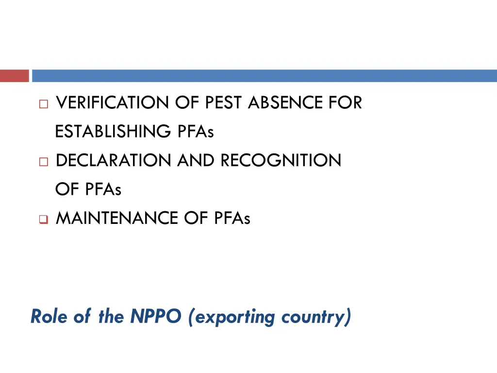 verification of pest absence for establishing pfas