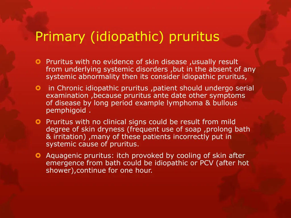 primary idiopathic pruritus