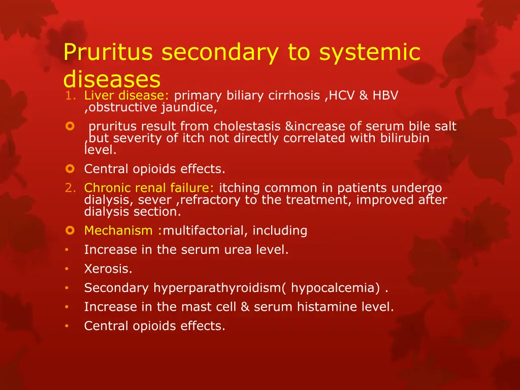 pruritus secondary to systemic diseases 1 liver