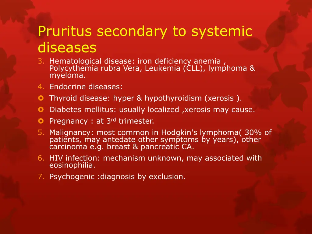 pruritus secondary to systemic diseases