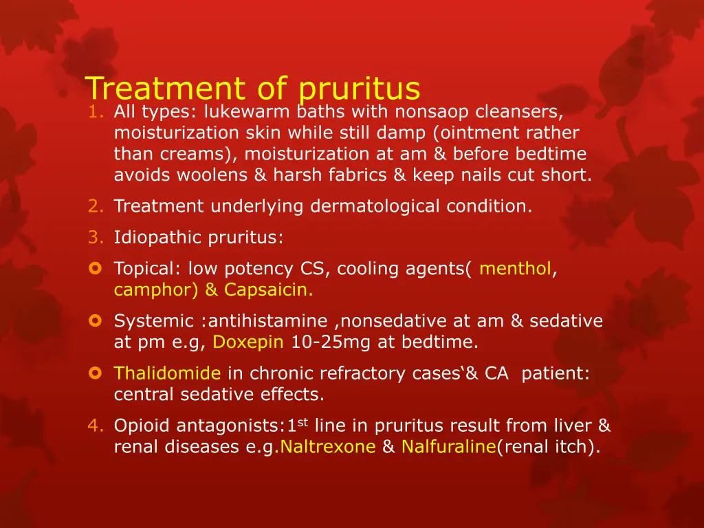 treatment of pruritus 1 all types lukewarm baths