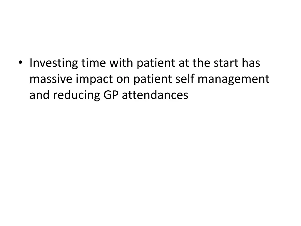 investing time with patient at the start