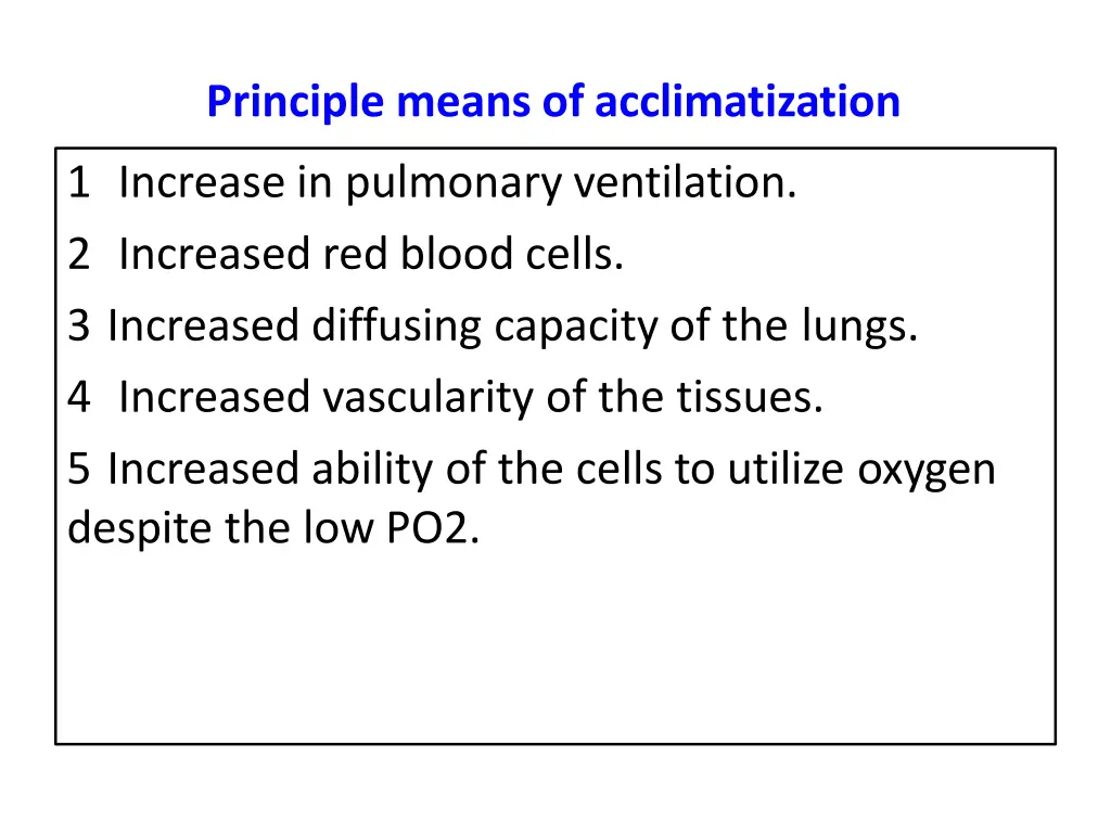 principle means of acclimatization