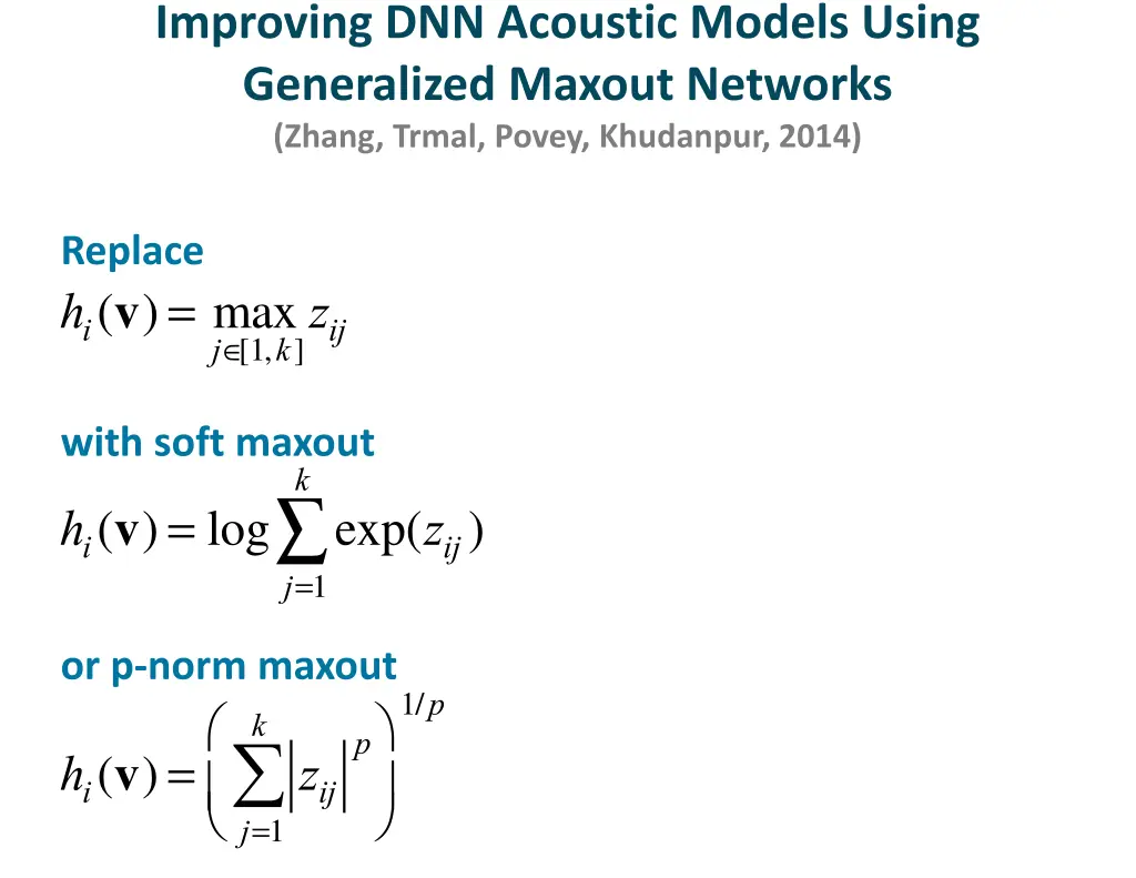 improving dnn acoustic models using generalized