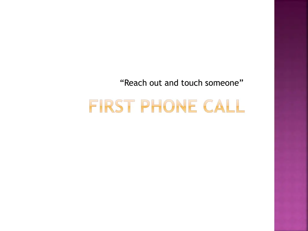 reach out and touch someone