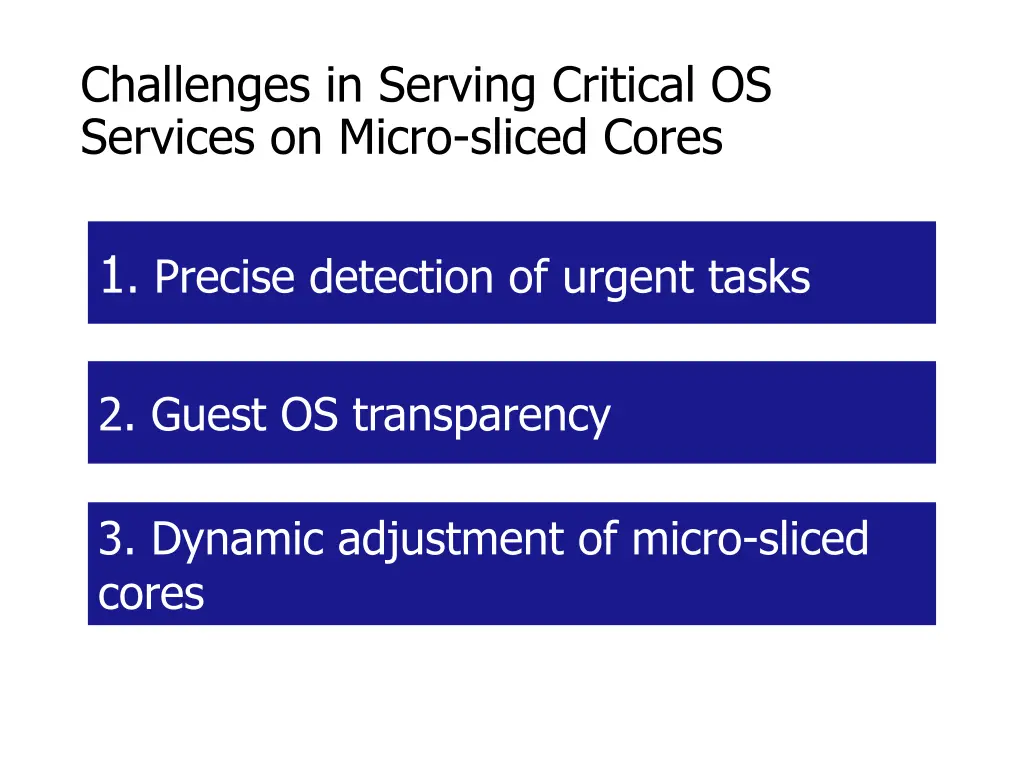 challenges in serving critical os services