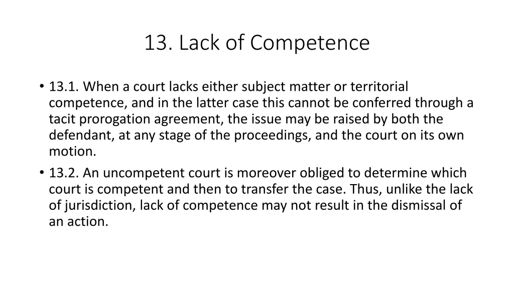 13 lack of competence