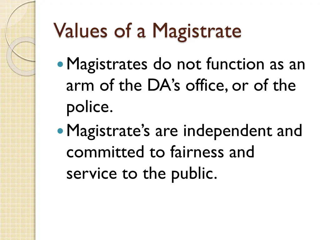 values of a magistrate