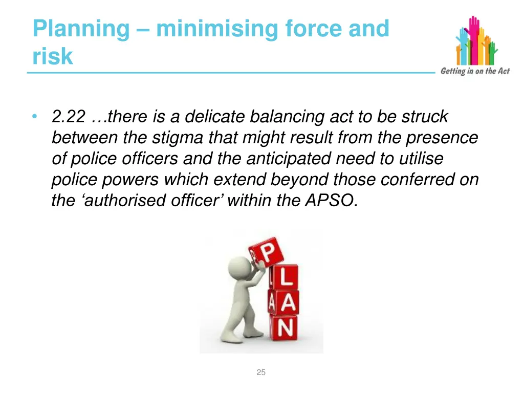 planning minimising force and risk