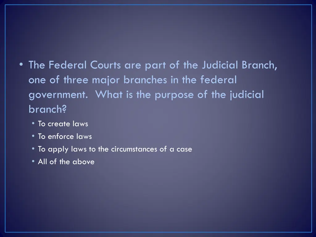 the federal courts are part of the judicial