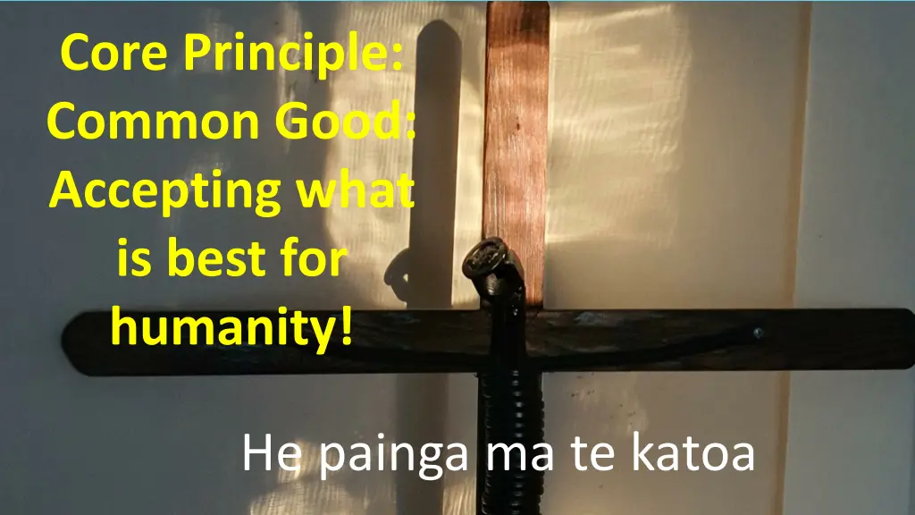 core principle common good accepting what is best