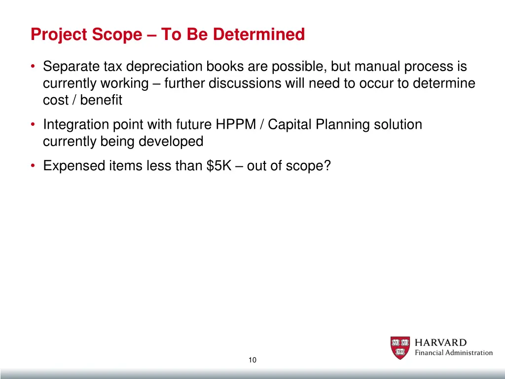 project scope to be determined