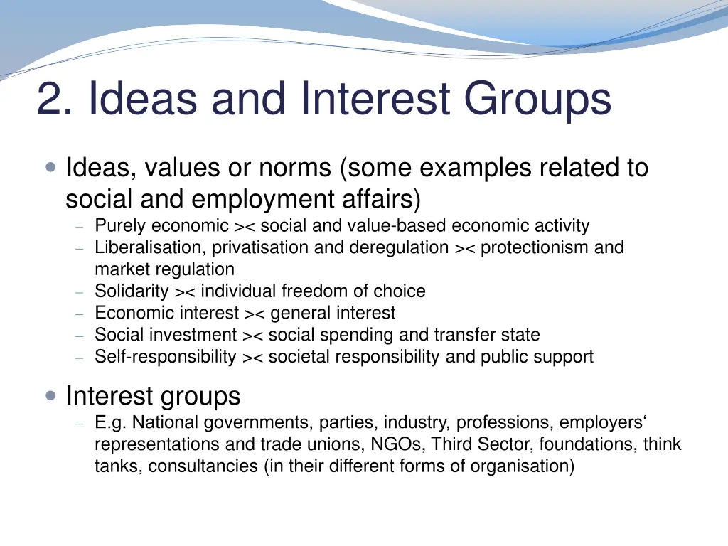 2 ideas and interest groups