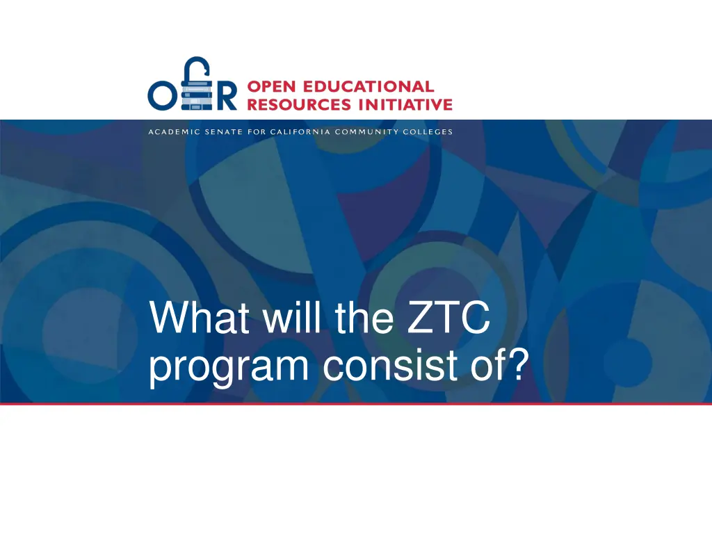 what will the ztc program consist of